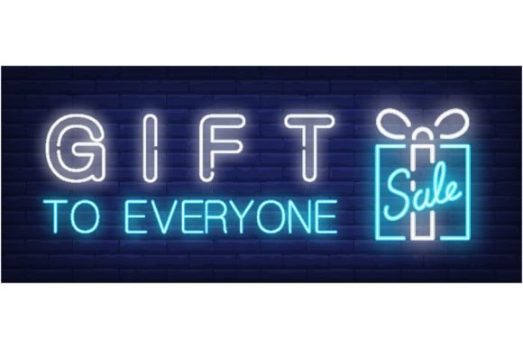 Download Gift to Everyone, Sale Neon Text with Gi - Eve Collection